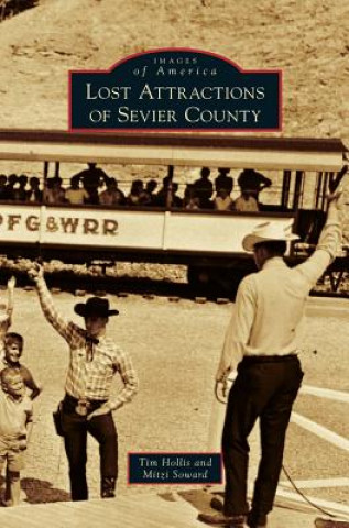 Carte Lost Attractions of Sevier County Tim Hollis
