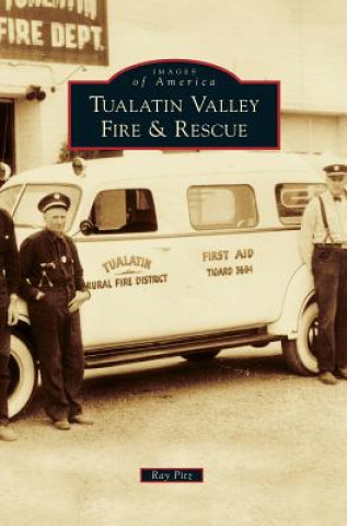 Buch Tualatin Valley Fire & Rescue Ray Pitz