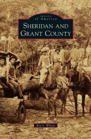 Book Sheridan and Grant County Roy L. Wilson