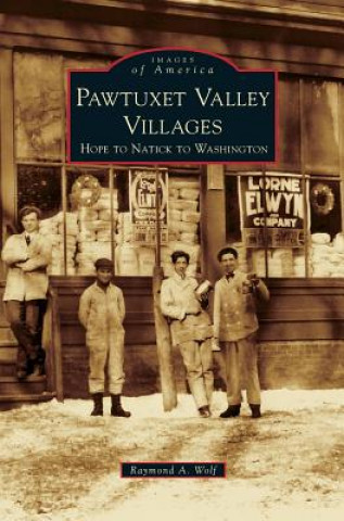 Kniha Pawtuxet Valley Villages Raymond a. Wolf