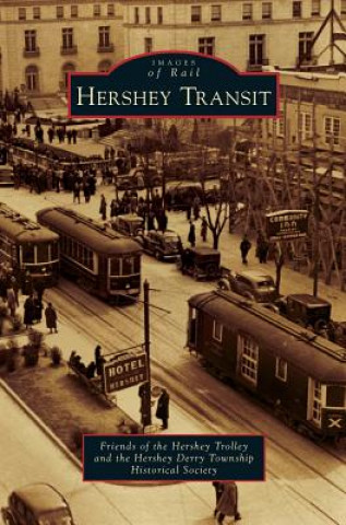 Könyv Hershey Transit Friends of the Hershey Trolley