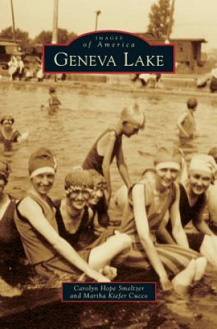 Книга Geneva Lake Carolyn Hope Smeltzer