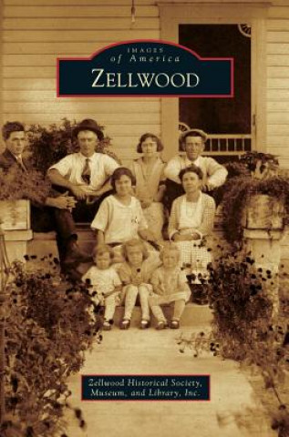 Книга Zellwood Zellwood Historical Society Museum and L