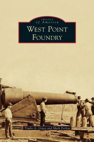Libro West Point Foundry Trudie a. Grace