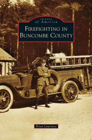 Buch Firefighting in Buncombe County Brian Lawrence