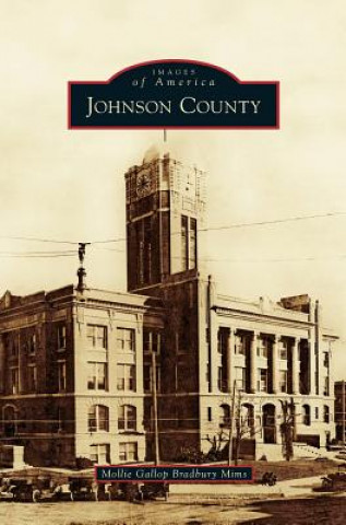Könyv Johnson County Mollie Gallop Bradbury Mims