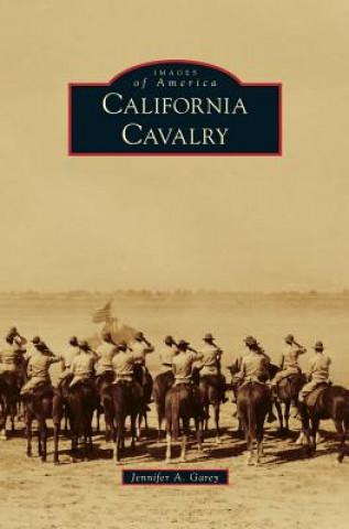 Könyv California Cavalry Jennifer a. Garey