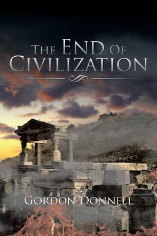 Livre End Of Civilization Gordon Donnell