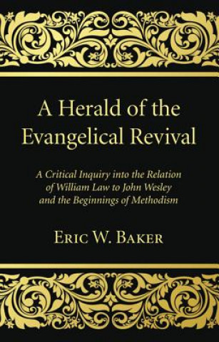 Książka A Herald of the Evangelical Revival Eric W. Baker