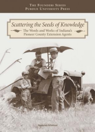 Kniha Scattering the Seeds of Knowledge Frederick Whitford