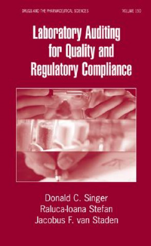 Carte Laboratory Auditing for Quality and Regulatory Compliance Donald Singer