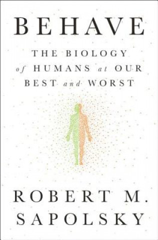 Kniha Behave Robert Sapolsky