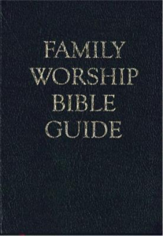 Książka Family Worship Bible Guide Joel R. Beeke