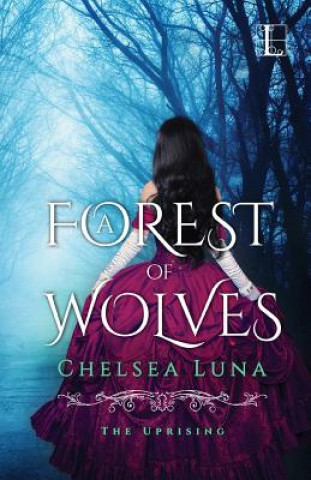 Knjiga Forest of Wolves Chelsea Luna
