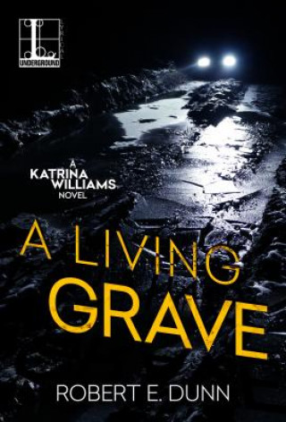 Книга Living Grave Robert E. Dunn