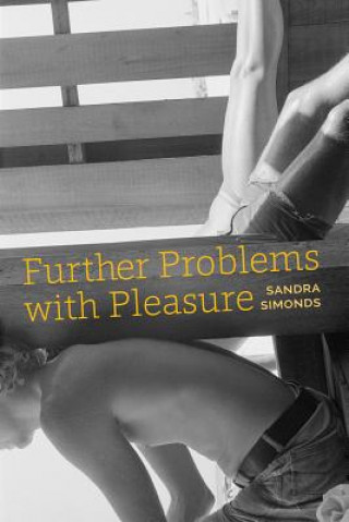 Kniha Further Problems with Pleasure Sandra Simonds