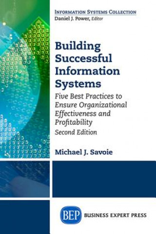 Kniha Building Successful Information Systems Michael Savoie