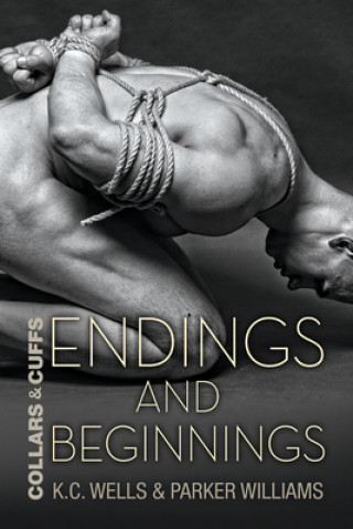 Book Endings and Beginnings K. C. Wells