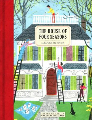 Книга House Of Four Seasons Roger Duvoisin