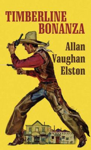 Książka Timberline Bonanza Allan Vaughan Elston