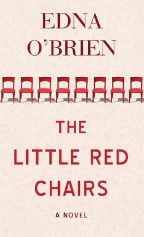 Könyv The Little Red Chairs Edna O'Brien