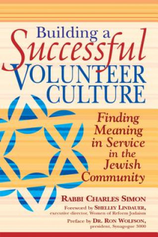 Kniha Building a Successful Volunteer Culture Ron Wolfson