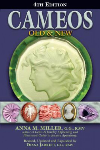 Könyv Cameos Old & New (4th Edition) Anna M. Miller