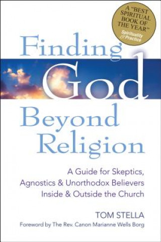 Könyv Finding God Beyond Religion Tom Stella
