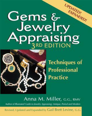 Könyv Gems & Jewelry Appraising (3rd Edition) Anna M. Miller