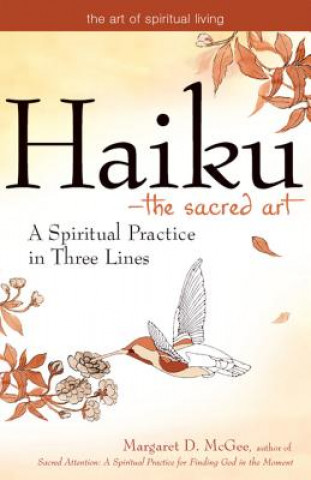 Kniha Haiku-The Sacred Art Margaret D. McGee