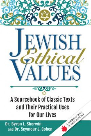 Carte Jewish Ethical Values Byron L. Sherwin