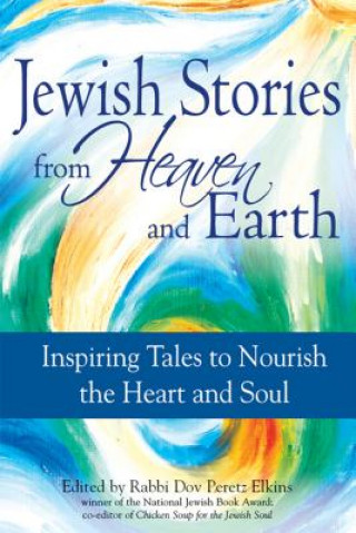 Kniha Jewish Stories from Heaven and Earth Dov Peretz Elkins