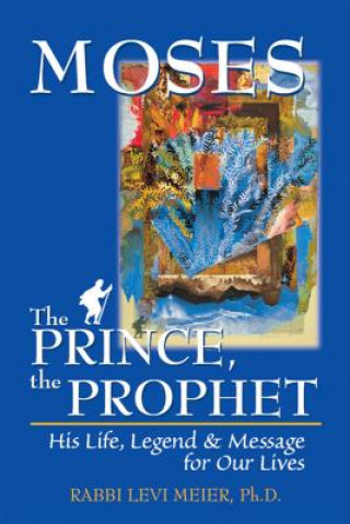 Книга Moses-The Prince, The Prophet Levi Meier