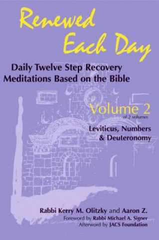 Kniha Renewed Each Day-Leviticus, Numbers & Deuteronomy Kerry Olitzky
