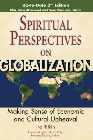 Kniha Spiritual Perspectives on Globalization (2nd Edition) Ira Rifkin