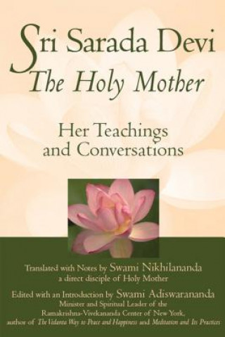 Kniha Sri Sarada Devi, The Holy Mother Swami Nikhilananda