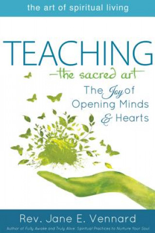 Kniha Teaching-The Sacred Art Jane E. Vennard