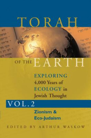 Carte Torah of the Earth Vol 2 Arthur Waskow