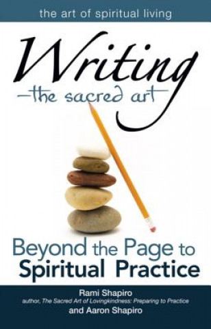 Livre Writing-The Sacred Art Rami Shapiro