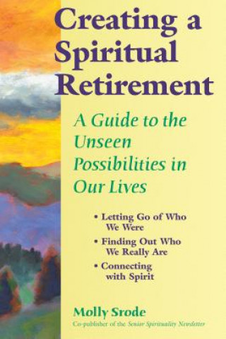 Carte Creating a Spiritual Retirement Molly Srode