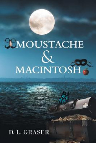 Kniha Moustache & Macintosh D L Graser