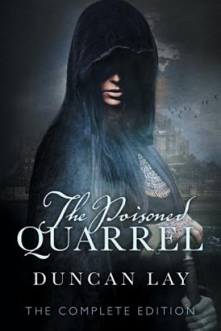 Buch Poisoned Quarrel: The Arbalester Trilogy 3 (Complete Edition) Duncan Lay