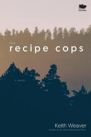 Kniha Recipe Cops Keith Weaver