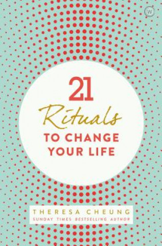 Könyv 21 Rituals to Change Your Life Theresa Cheung