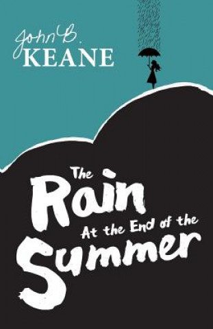 Kniha Rain at the End of the Summer John B. Keane