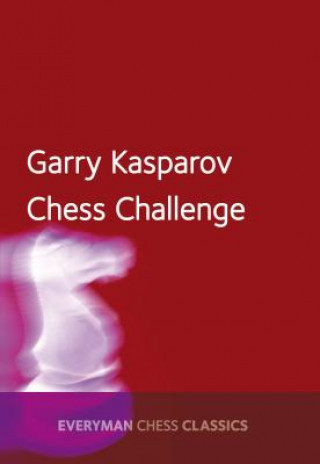 Libro Garry Kasparov's Chess Challenge Garry Kasparov