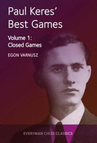 Book Paul Keres' Best Games Egon Varnusz