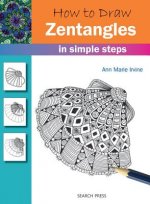 Carte How to Draw: Zentangles Ann Marie Irvine