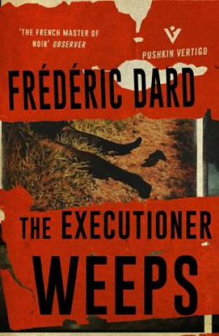 Kniha Executioner Weeps Frederic Dard