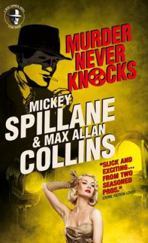 Książka Mike Hammer: Murder Never Knocks: A Mike Hammer Novel Mickey Spillane